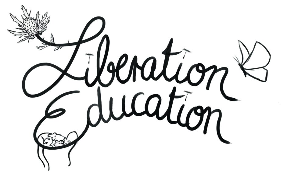 Liberation Education!